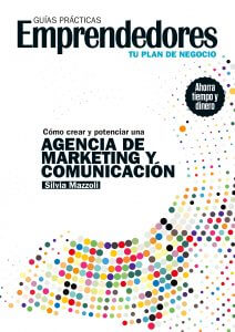 Cómo crear y potenciar una agencia de marketing y comunicación