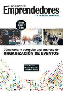 Cómo montar y potenciar una empresa de organización de eventos