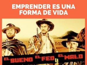 Emprender es una forma de vida